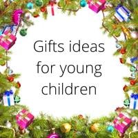 Gifts for younger children