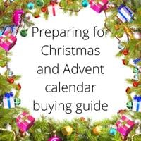Advent Calendar buying guide and preparing for Christmas